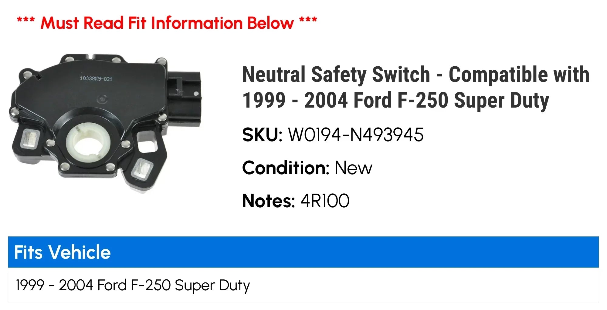 Neutral Safety Switch - Compatible with 1999 - 2004 Ford F-250 Super Duty 2000 2001 2002 2003